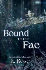 Bound to the Fae af K. Rose