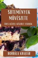 Sütemények M¿vészete af Borbála Krajcár