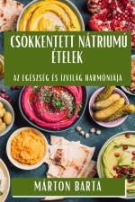 Csökkentett Nátriumú Ételek af Márton Barta
