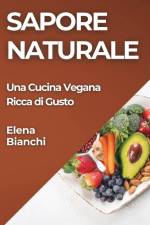 Sapore Naturale af Elena Bianchi