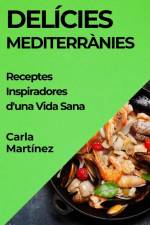 Delícies Mediterrànies af Carla Martínez