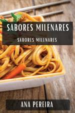 Sabores Milenares af Ana Pereira