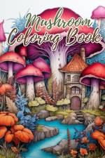 Mushroom Coloring Book af Thy Nguyen