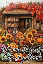 Autumn Harvest Coloring Book af Thy Nguyen