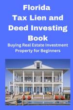 Florida Tax Lien and Deed Investing Book af Mahoney