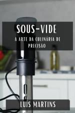 Sous-Vide af Luís Martins