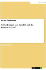 Auswirkungen von Basel III auf die Kreditwirtschaft af Stefan Fichtmeier