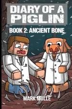 Diary of a Piglin Book 2 af Mark Mulle
