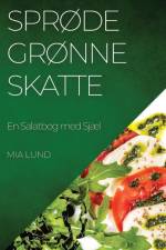 Sprøde Grønne Skatte af Mia Lund