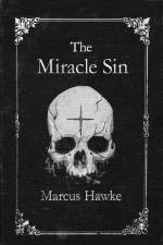 The Miracle Sin af Marcus Hawke