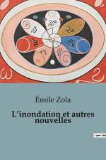 L¿inondation et autres nouvelles af Emile Zola