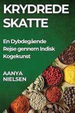 Krydrede Skatte af Aanya Nielsen