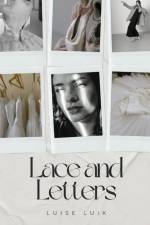 Lace and Letters af Luise Luik