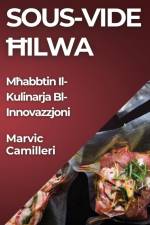 Sous-Vide ¿ilwa af Marvic Camilleri