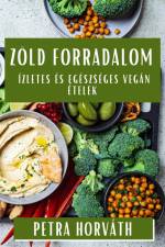 Zöld Forradalom af Petra Horváth