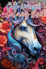 Cute Unicorns Coloring Book af Thy Nguyen