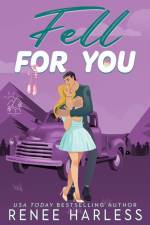 Fell For You