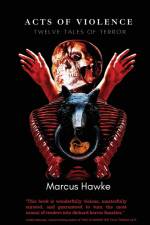 Acts of Violence af Marcus Hawke