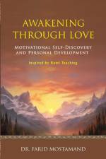Awakening Through Love af Farid Mostamand