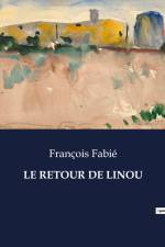LE RETOUR DE LINOU af François Fabié