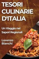 Tesori Culinarie d'Italia af Lorenzo Bianchi