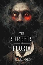 The Streets of Floria af J. B. Arnold