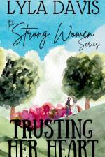 Trusting Her Heart af Lyla Davis