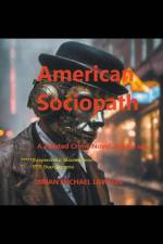 American Sociopath af Brian Michael Lawson