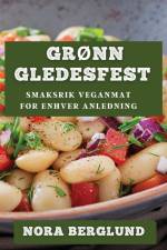 Grønn Gledesfest af Nora Berglund