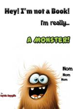 Hey! I'm not a Book! I'm really... a Monster! af Captain Happylife