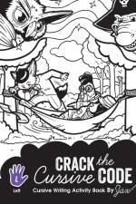 Crack the Cursive Code af Jacqueline Mantikoski