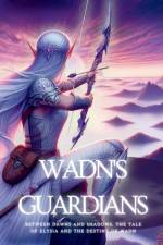 Wadn's Guardians af Kasey Stone