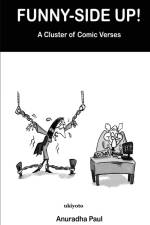FUNNY-SIDE UP! af Anuradha Paul