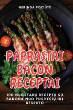 PAPRASTAI BACON RECEPTAI af Neringa Poci¿t¿