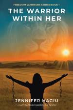 The Warrior within Her af Jennifer Hagiu