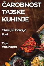 ¿arobnost Tajske Kuhinje af Taja Voravong
