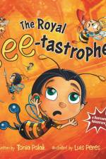 The Royal Bee-tastrophe af Tonia Polak