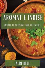 Aromat e Indisë af Albi Deli