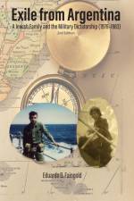 Exile From Argentina af Eduardo D. Faingold