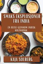 Smaks Eksplosjoner fra India af Kaja Solberg