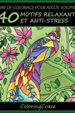 Livre de coloriage pour adulte Volume 6 af Coloringcraze