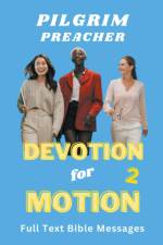 Devotion for Motion 2 af Pilgrim Preacher