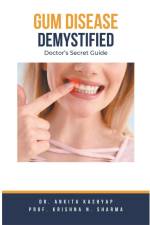 Gum Diseases Demystified af Ankita Kashyap