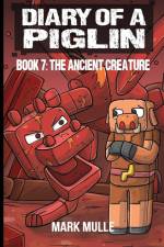 Diary of a Piglin Book 7 af Mark Mulle