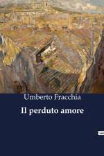 Il perduto amore af Umberto Fracchia