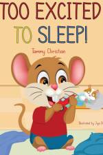 Too Excited to Sleep! af Tammy Christian