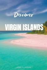 Discover Virgin Islands af Avery B. Hodges