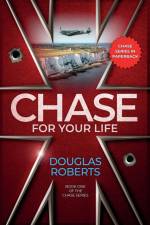 Chase For Your Life af Douglas Roberts
