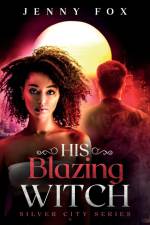 His Blazing Witch