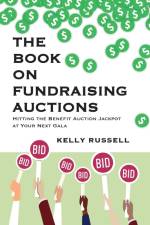 The Book on Fundraising Auctions af Kelly Russell